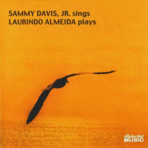 Sammy Davis Sings Laurindo Almeida Plays CCM